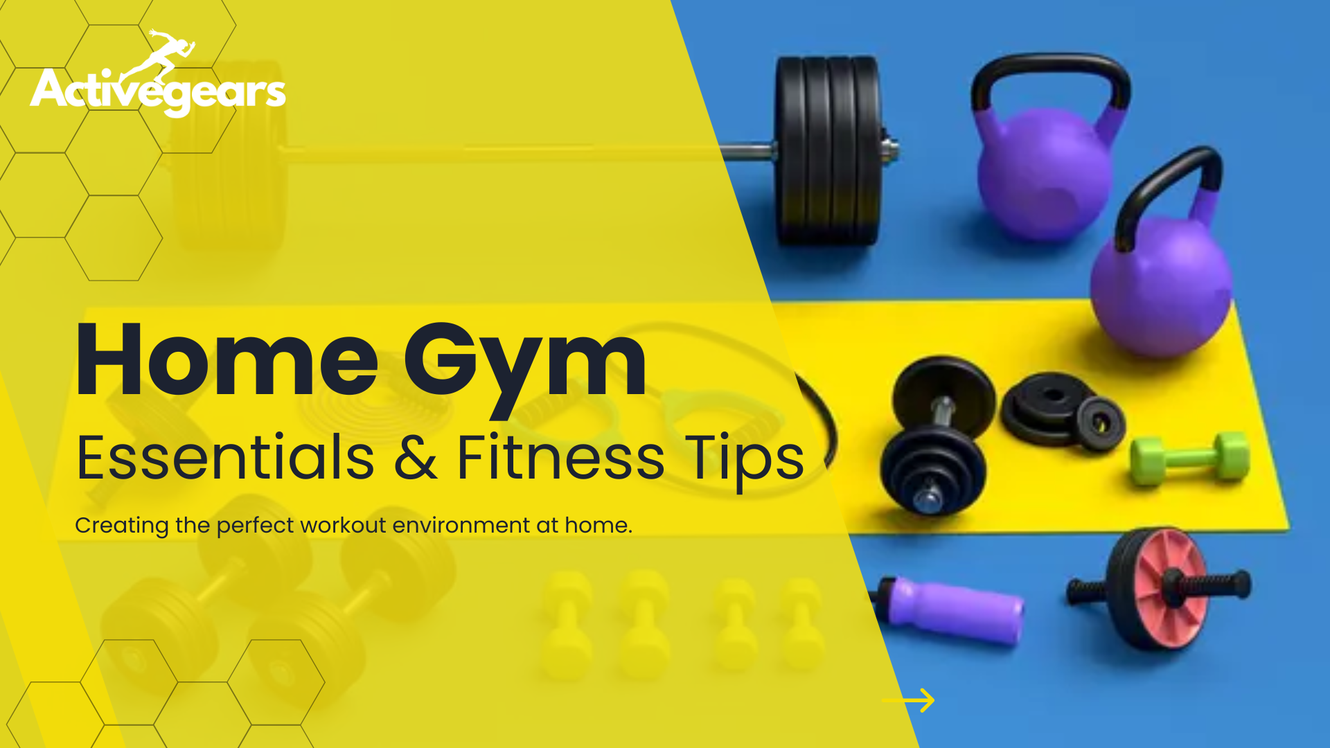 best home gym essentials and fitness tips
